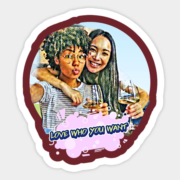 Love Who You Want (LGBT wine) Sticker by PersianFMts